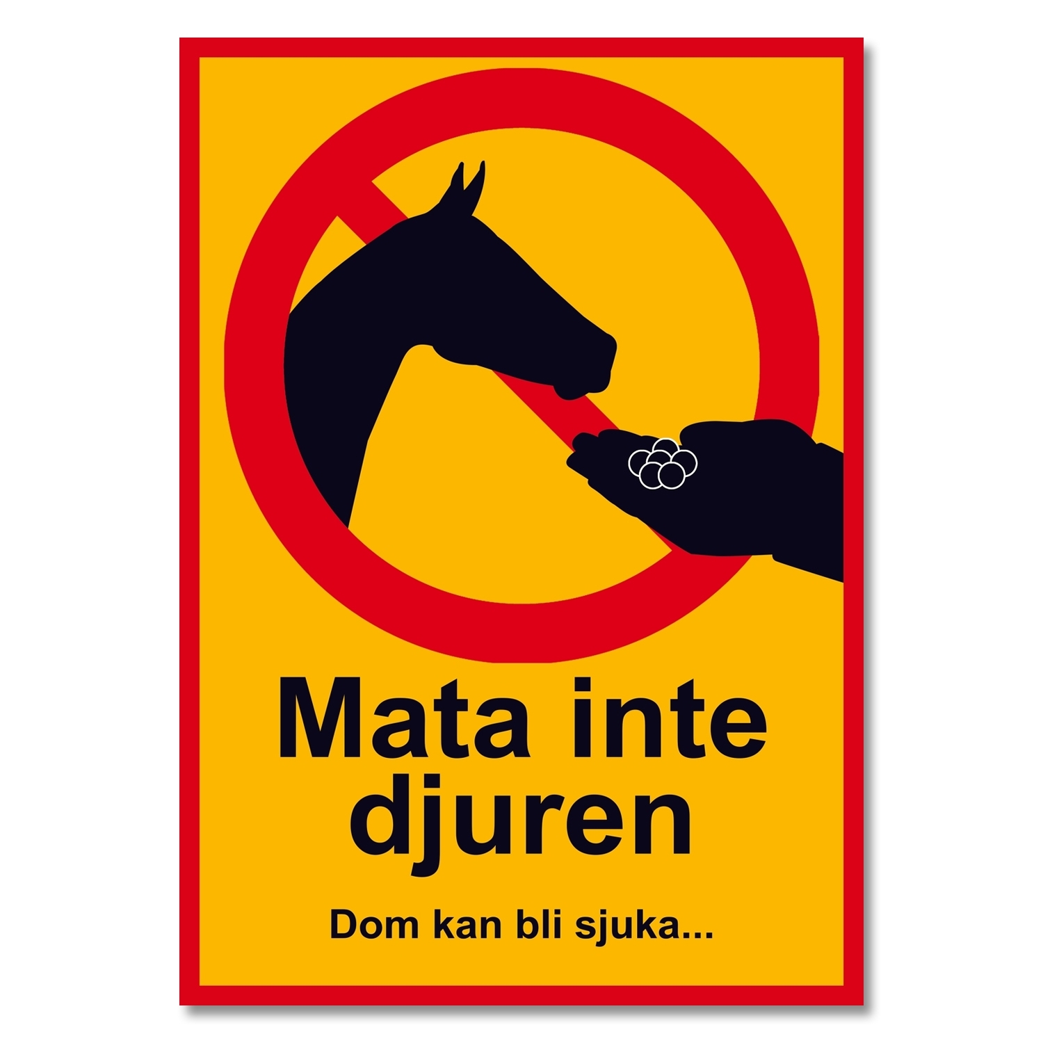 Skylt / Varningsskylt Mata inte djuren