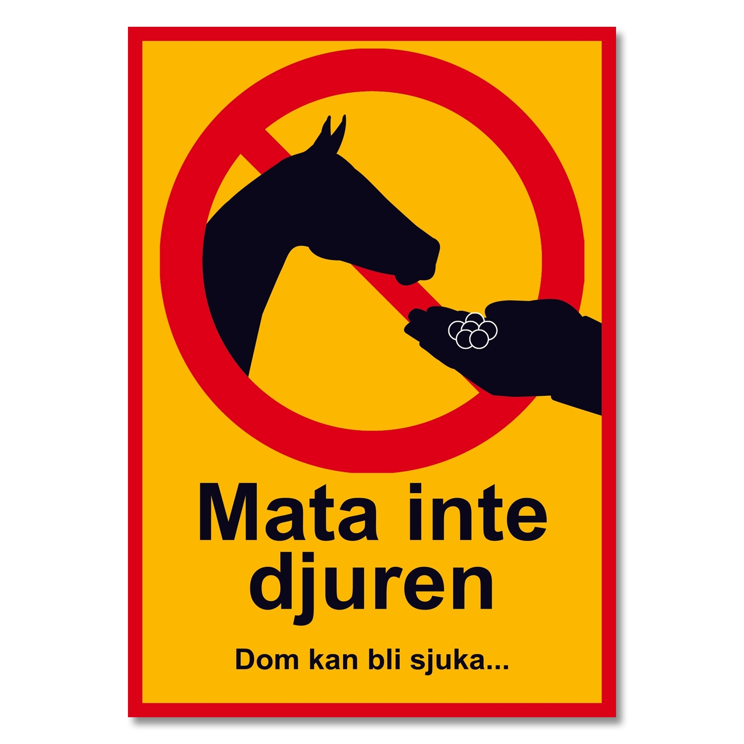 Skylt / Varningsskylt Mata inte djuren